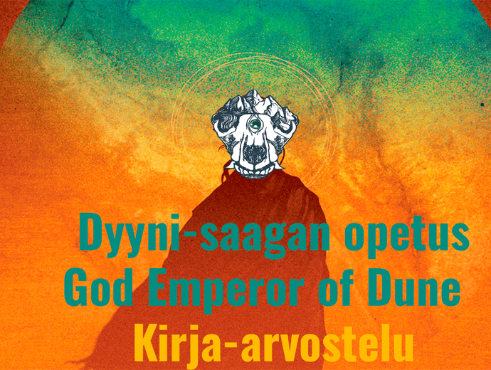 Dyyni-saagan opetus | God Emperor of Dune